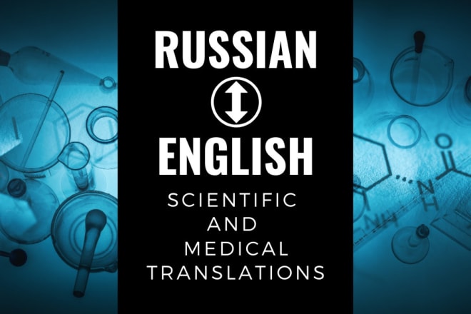 I will translate scientific texts from english into russian