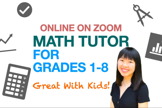 I will tutor your child grade 1 to 8 math online on zoom