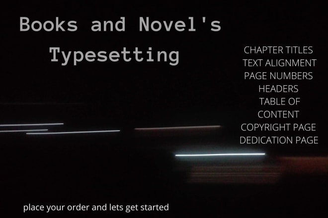 I will typeset, format and layout your books, novels or magazines