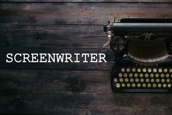 I will write a script for your short films or TV pilots