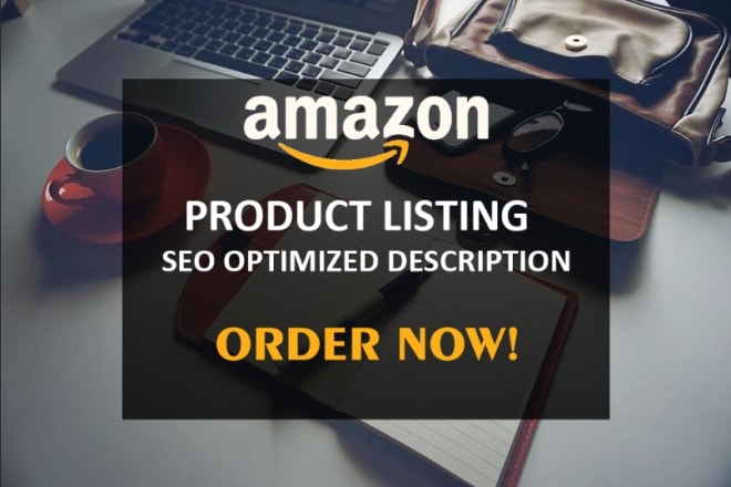 I will write amazon product listing and SEO product description