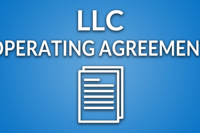 I will write an operating agreement for your llc