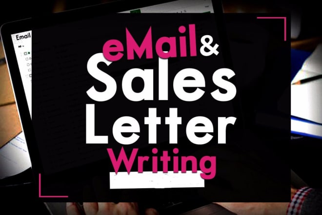 I will write business emails sales letters and sales copy content
