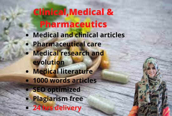 I will write medical clinical and pharmaceutical articles