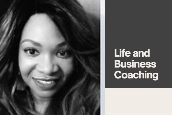 I will be your life and business coach