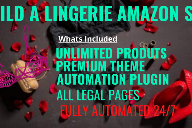 I will build a automated lingerie site with unlimited products