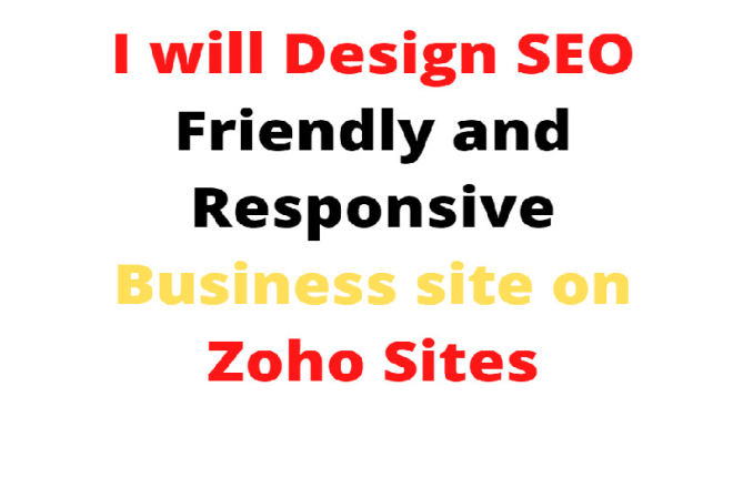 I will create responsive business website on zoho sites