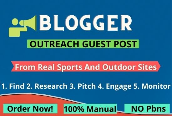 I will do manual blogger outreach to get real sports and outdoor guest post