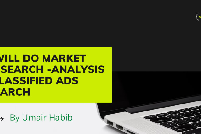 I will do market research analysis and classifieds ad search