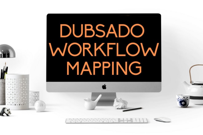 I will map your dubsado workflow