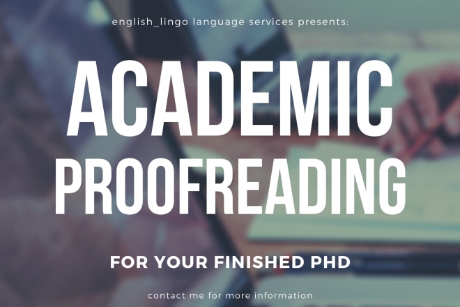 I will proofread your finished phd