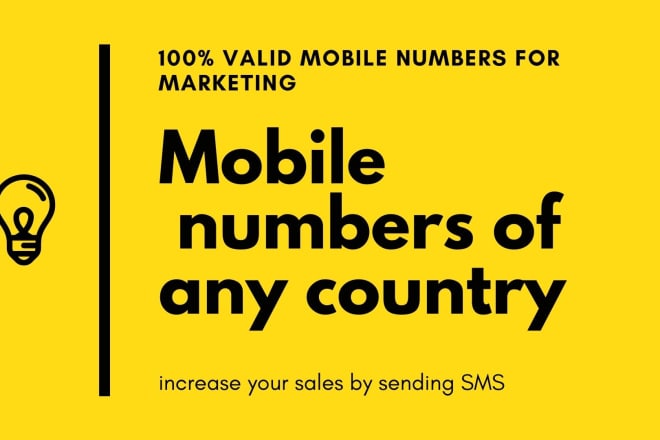 I will provide any countries mobile numbers or phone numbers for marketing