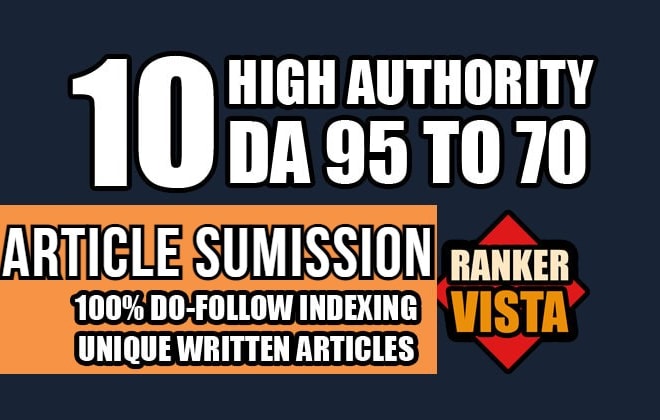 I will publish 10 article submission high quality dofollow backlinks