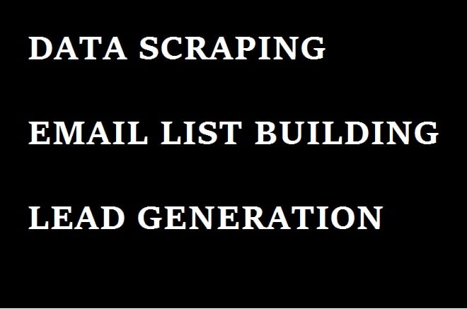 I will scrape b2b email list of businesses from any location for lead generation