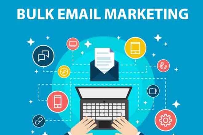 I will send out bulk email marketing campaign
