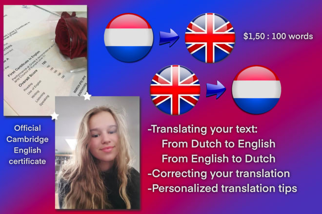 I will translate or correct english to dutch or dutch to english