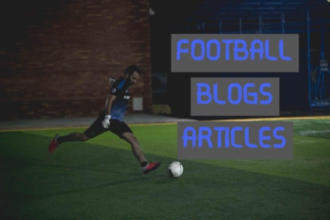 I will write sports blogs and articles on football cricket soccer