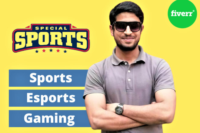 I will write sports, esports and gaming blog articles for you