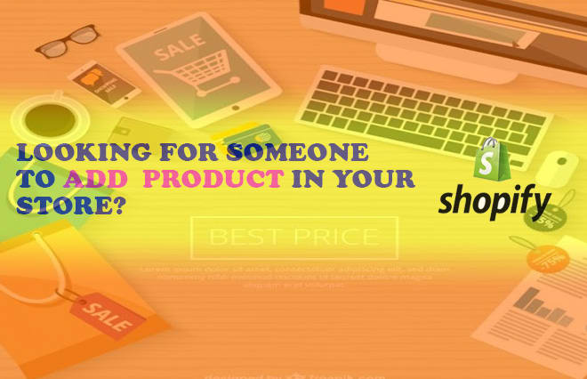 I will add 1000 best selling products to your shopify store from oberlo