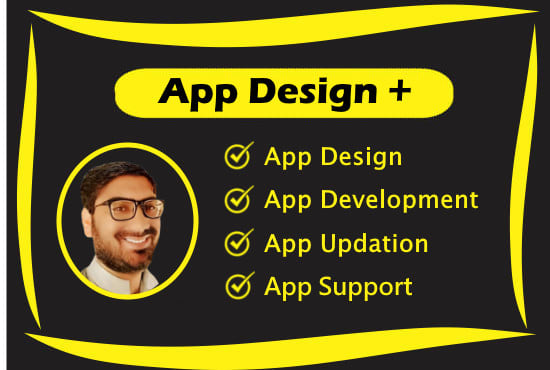 I will be building mobile app design and development