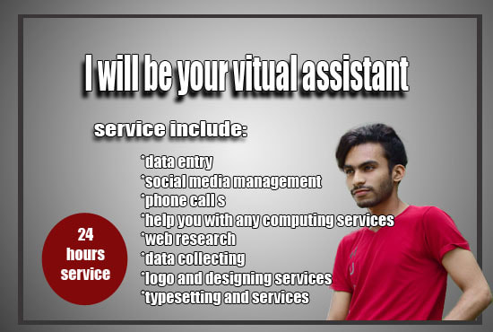 I will be you virtual assistant for next 48 hours