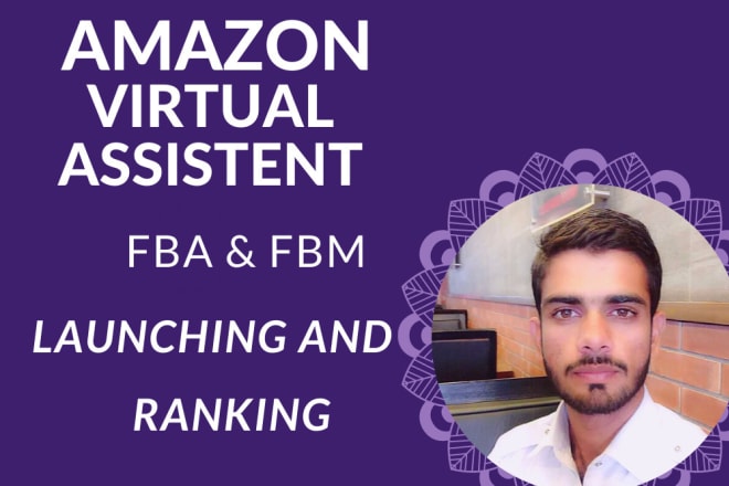 I will be your amazon fba virtual assistant, amazon virtual assistant, consultant