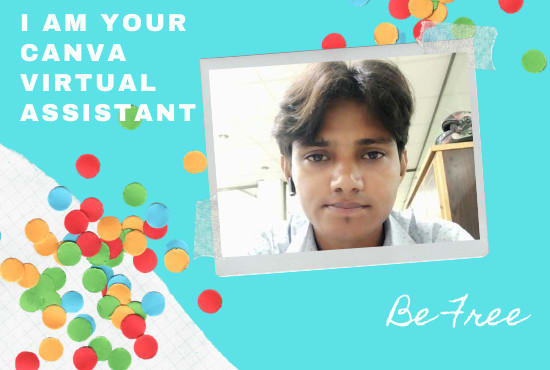 I will be your canva virtual assistant