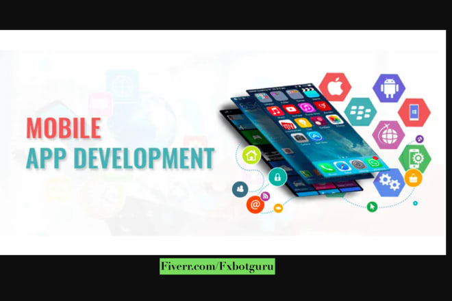 I will be your mobile app developer, mobile app development, mobile app ios and android