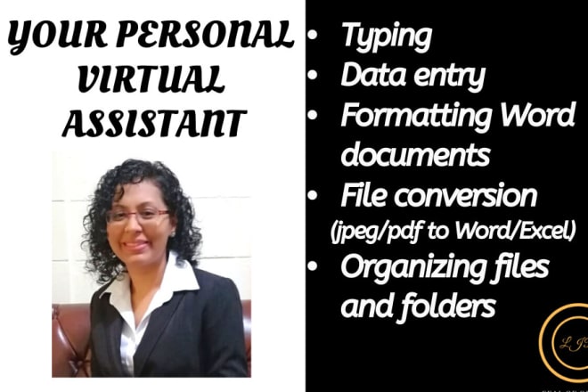I will be your personal virtual assistant