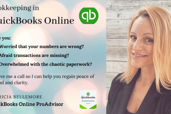 I will be your quickbooks online bookkeeper