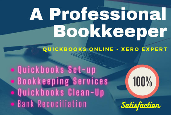 I will be your quickbooks online bookkeeper