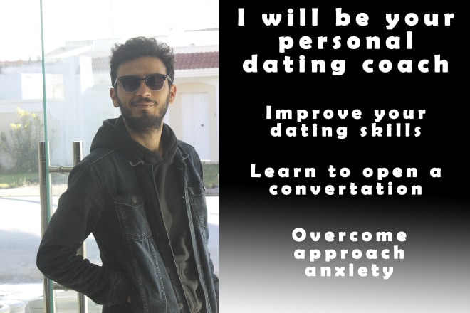 I will be your reliable dating coach