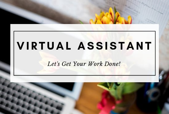 I will be your reliable virtual assistant