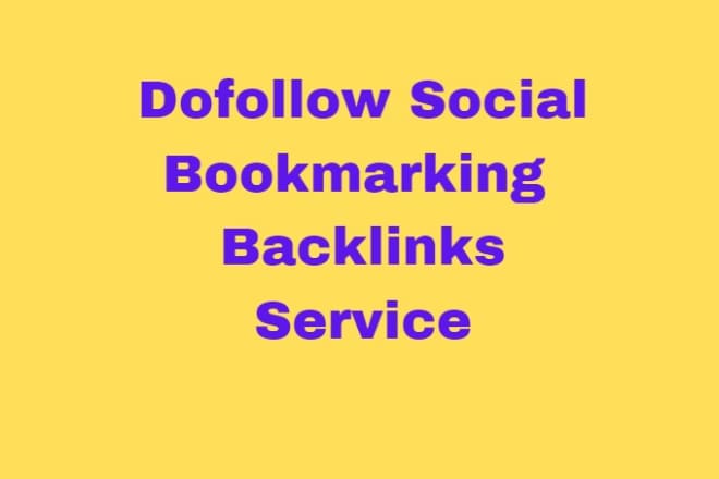 I will build 70 dofollow social bookmarking backlinks service