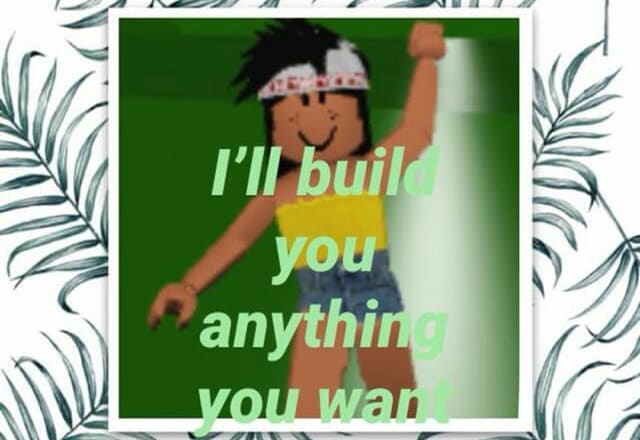 I will build projects on roblox welcome to bloxburg