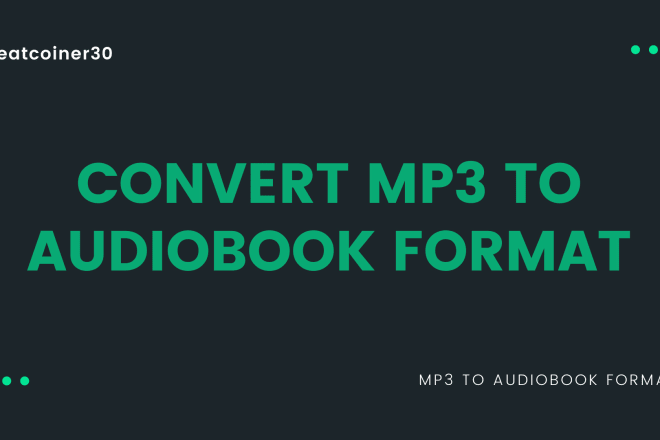 I will convert mp3 to audiobook format