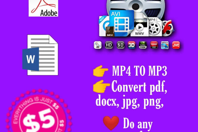 I will convert pdf, docx, jpg, png, mp4,mp3 etc