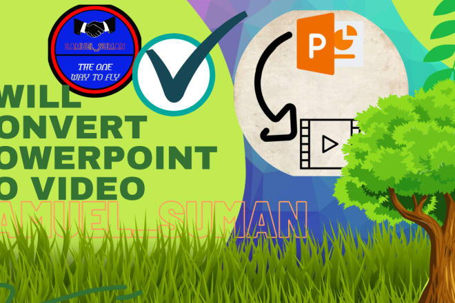 I will convert powerpoint to video or mp4