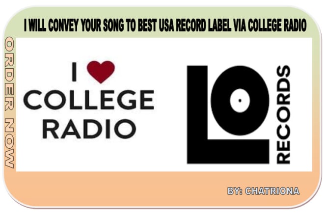 I will convey your song to best USA record label via college radio