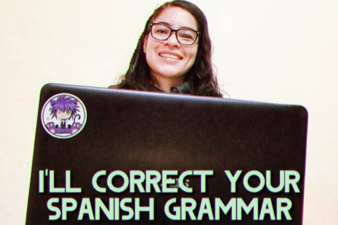 I will correct and review your spanish grammar
