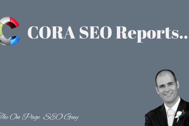 I will create a cora report using card SEO