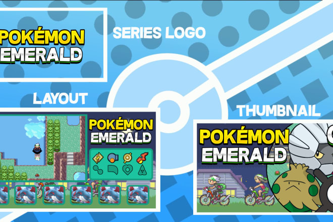 I will create a pokemon layout, thumbnail, and series logo