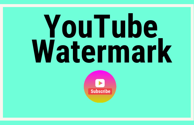 I will create a youtube watermark for your videos