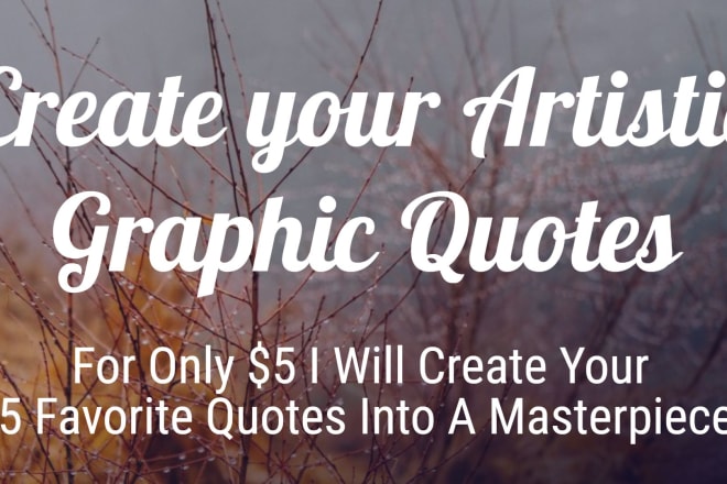 I will create artistic graphic quotes design