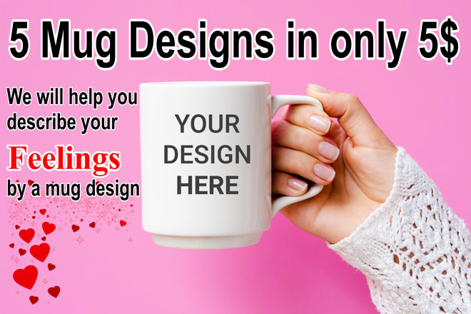 I will design for you five unique soothing print ready mug designs