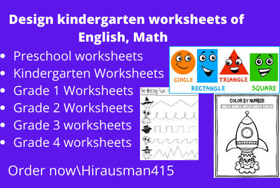 I will design kindergarten english, math and science worksheets for you