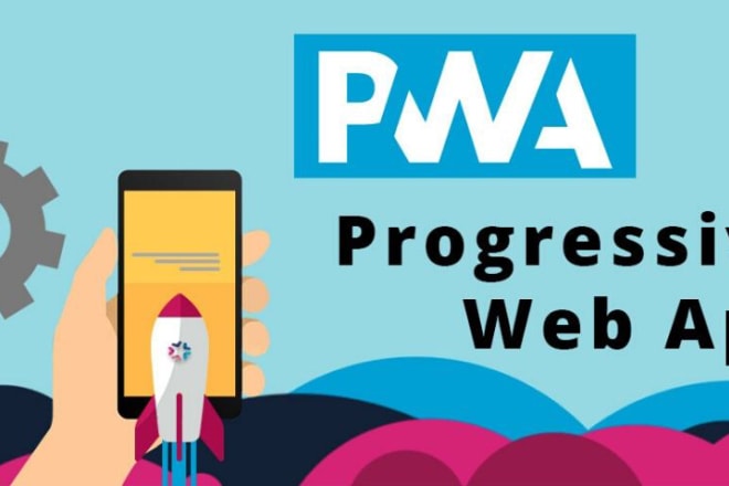 I will develop a progressive web app for you, or convert a website into a pwa