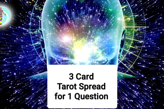 I will do a 3 card detailed tarot reading spread to 1 question