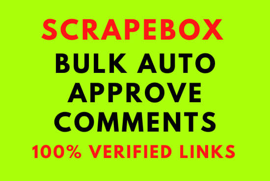 I will do a scrapebox of 30 000 verified blog comment links in 48 hrs