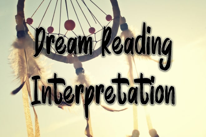 I will do dream reading and hypnosis